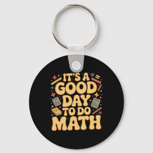 Llavero Un Buen Día Para Hacer Profesor De Matemáticas Ama