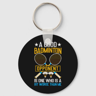 Llavero Un Buen Opositor De Badminton Es Un Poco Peor Que