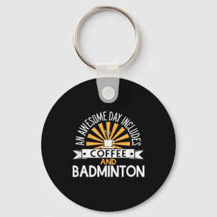 Llavero Un día increíble incluye café y bádminton