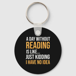 Llavero Un día sin leer es como la biblioteca de los amant