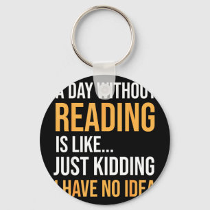 Llavero Un día sin leer es como la biblioteca de los amant