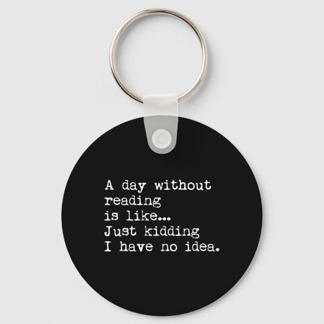 Llavero Un Día Sin Leer Es Como Lectores De Libros Diverti (Anverso)