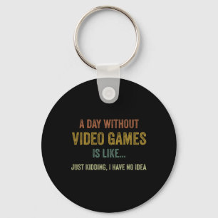 Llavero Un día sin videojuegos es como