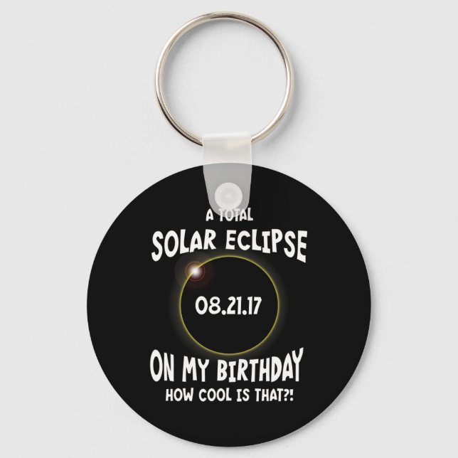 Llavero Un Eclipse Solar Total En Mi Cumpleaños Cómo Es Gu (Anverso)