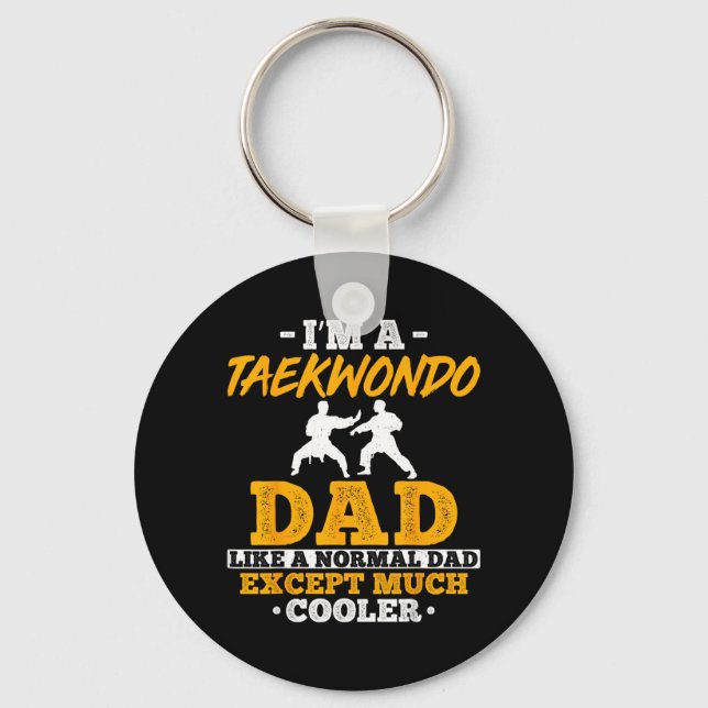 Llavero Un papá de Taekwondo como un papá normal excepto m (Anverso)
