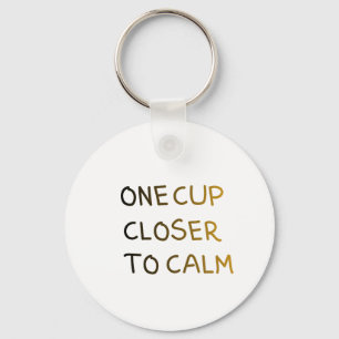 Llavero Un Taza Más Cerca de la Calma