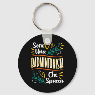 Llavero Una Badmintonista Che Spacca Regalo Badminton Donn