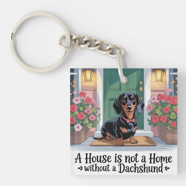 Llavero Una Casa No Es Un Hogar Sin Un Dachshund (Frente)
