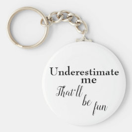 Llavero Una cita lineal sarcástica para alentar el éxito