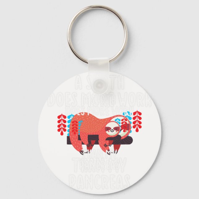 Llavero Una Sloth Hace Más Trabajo Que Mi Páncreas - Diabe (Anverso)