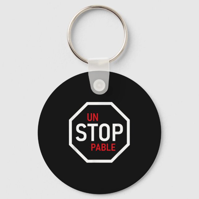 Llavero Unstoppable Stop Sign Motivation Strength Clever  (Anverso)