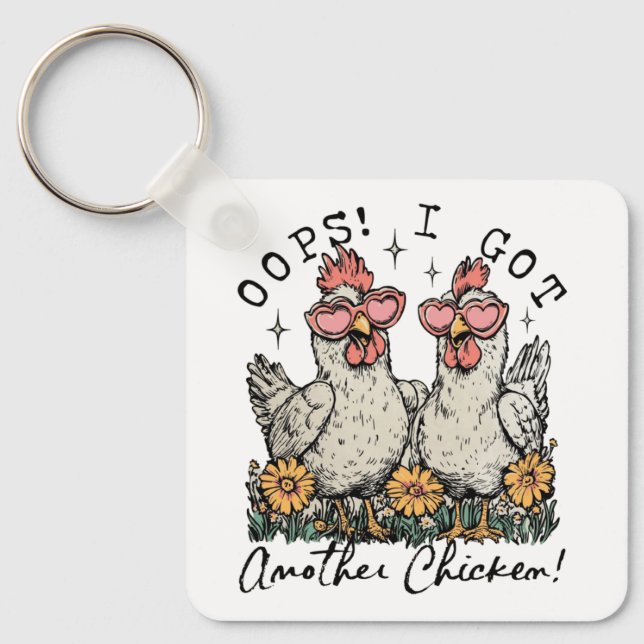 Llavero ¡Ups! Tengo Otro Pollo - Divertido Chicken Lover (Anverso)