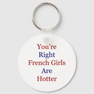 Llavero Usted es chicas franceses adecuados es más