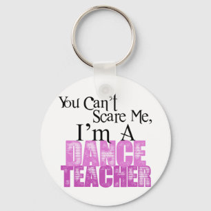 Llavero Usted no puede asustarme, profesor de la danza