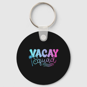 Llavero Vacaciones Vacay Squad verano vacaciones familiare