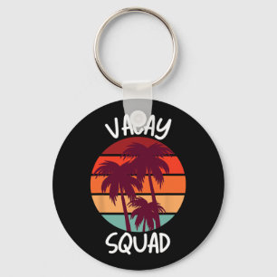 Llavero Vacaciones Vacay Squad verano vacaciones familiare