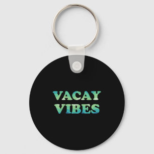Llavero Vacaciones Vacay Vibes Tropical Beach Family Summe