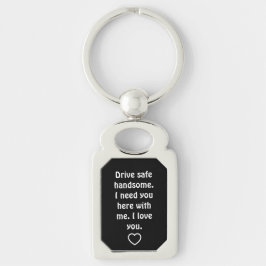 Llavero Valentine's Day Gifts for Men Drive Safe Keychain