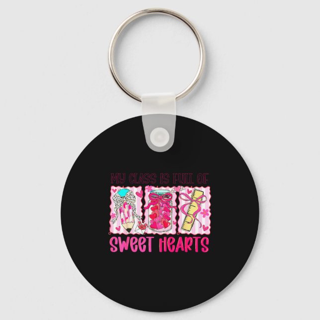 Llavero Valentines Day Teacher Kids My Cl Is Full Of Sweet (Anverso)