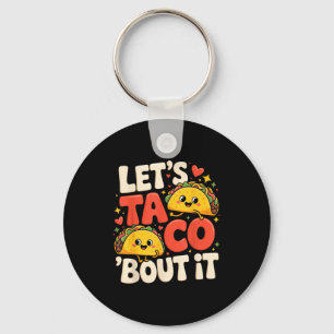 Llavero Vamos a taco bout eso divertido taco mexicano