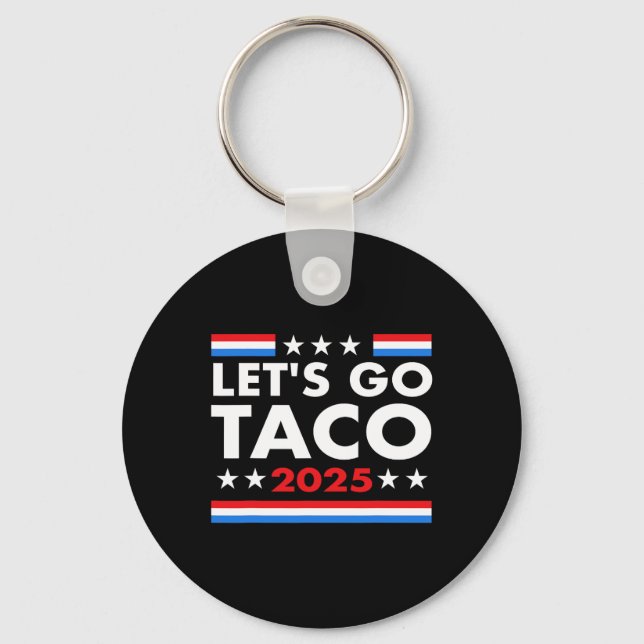 Llavero Vamos a Taco Funny Trump siempre se ríe y#; (Anverso)