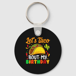 Llavero Vamos a taco sobre divertida fiesta mexicana de cu