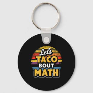 Llavero ¡Vamos a Taco sobre Matemáticas! Cinco De Mayo Mat