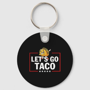 Llavero Vamos Taco Divertido Trump Siempre Se Echa Para At