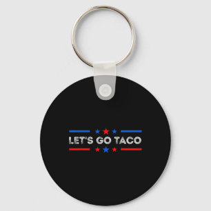 Llavero Vamos Taco Divertido Trump Siempre se Rinde 2025
