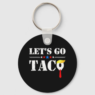 Llavero Vamos Taco Divertido Trump Siempre se Rinde 66
