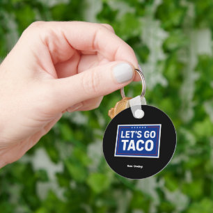 Llavero Vamos Taco Funny Design Negrita política retro