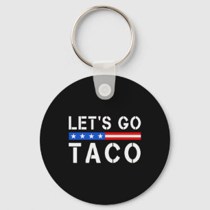 Llavero Vamos Taco Gracioso dejemos ir a los hombres de la