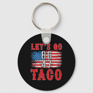 Llavero Vamos Taco Shirt Gracioso Trump siempre se muerde