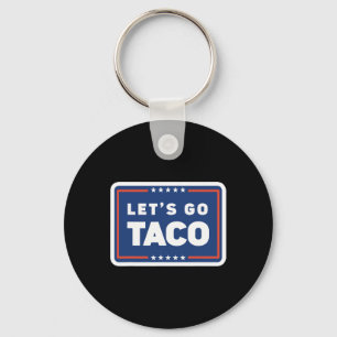 Llavero Vamos Taco Trump Siempre se Rinde Meme Divertido 
