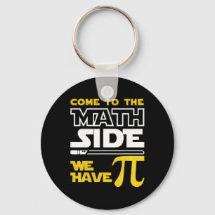 Llavero Ven al lado de las matemáticas, tenemos Pi Math Pi