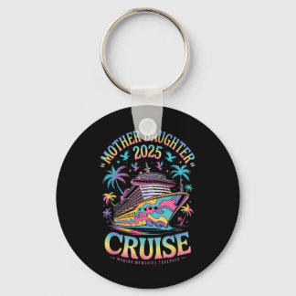 Llavero Viaje de crucero madre hija 2025 Divertido madre h