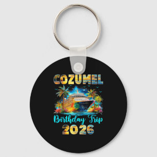 Llavero Viaje de cumpleaños a Cozumel 2026 Crucero de cump
