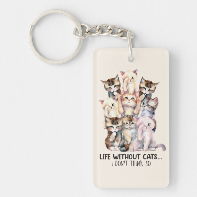 Llavero ¿Vida sin gatos? No lo creo (Frente)