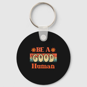 Llavero Vintage Sé Bueno Amabilidad Sé Un Buen Humano Amab