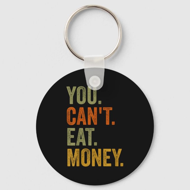 Llavero Vintage You Can't Eat Money  (Anverso)