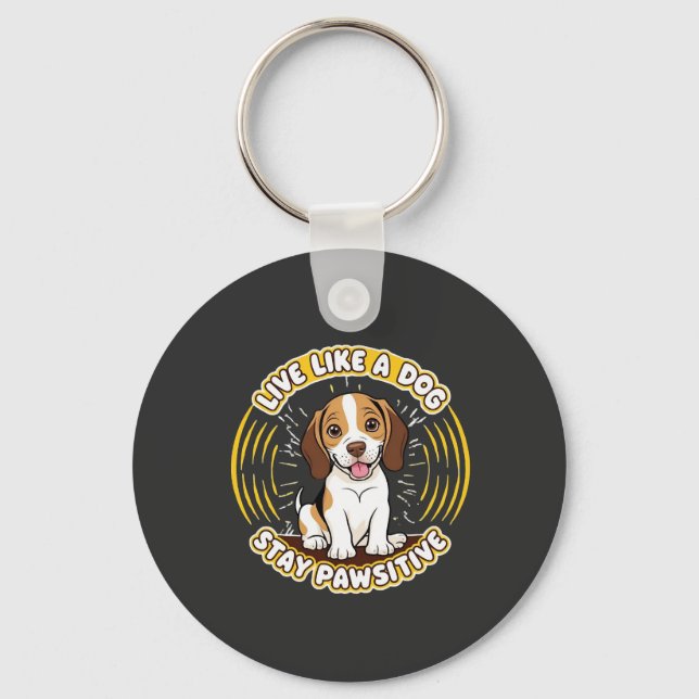Llavero Vive como un perro mantente positivo (2)  (Anverso)