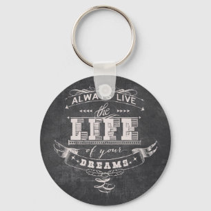 Llavero Vive siempre la vida de tus sueños Grunge