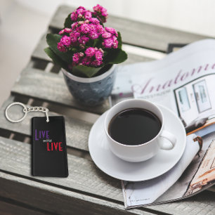 Llavero Vive y deja vivir el proverbio negro