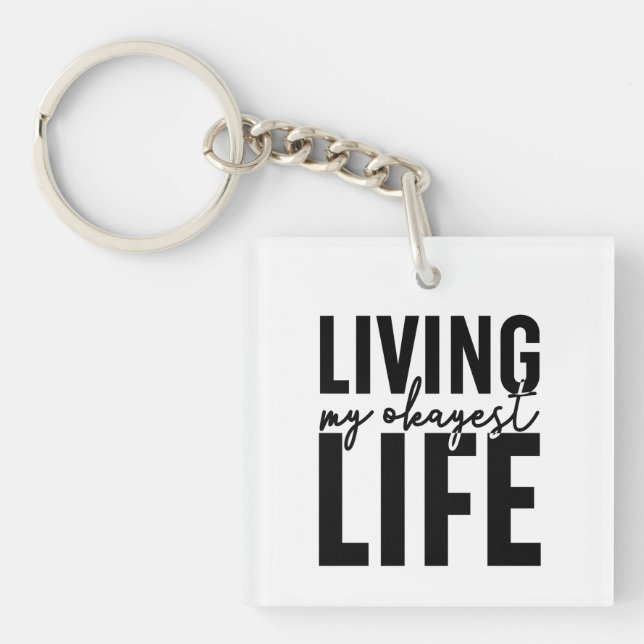 Llavero Vivir mi vida más okayana (Frente)