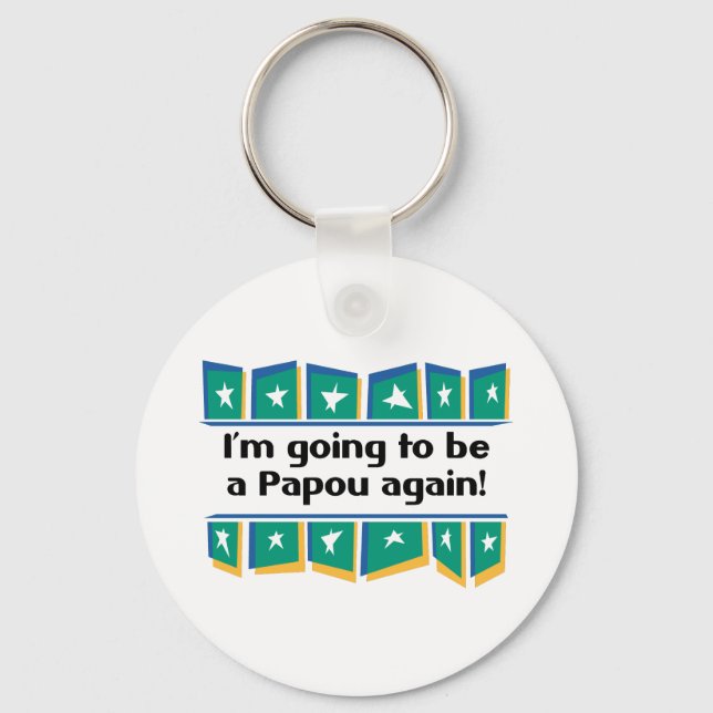 Llavero ¡Volveré a ser papou! (Anverso)