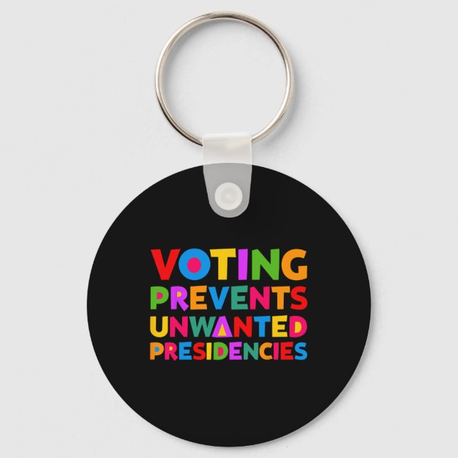 Llavero Votar me impide regalos de presidente no deseados (Anverso)