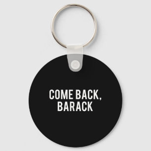 Llavero Vuelve, Barack T Shirt - Historiador del president