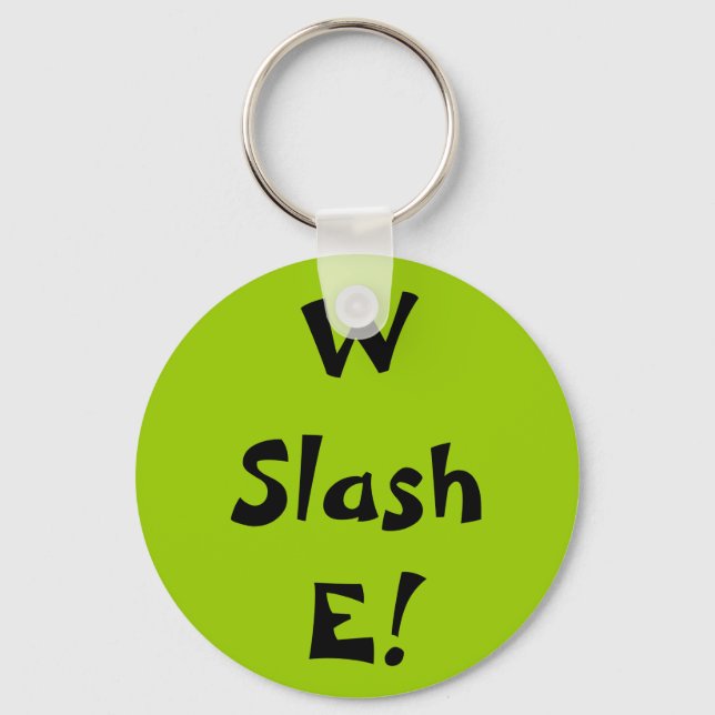 Llavero ¡W Slash E! (Anverso)