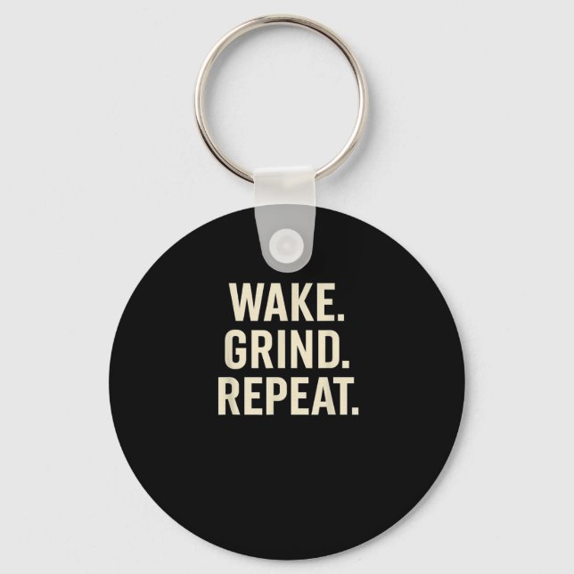 Llavero Wake Grind Repeat Motivational Hustle Design  (Anverso)