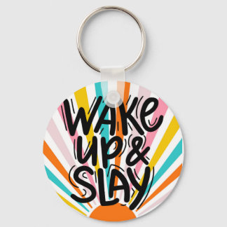 Llavero Wake Up and Slay Keychain